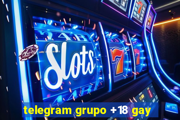 telegram grupo +18 gay